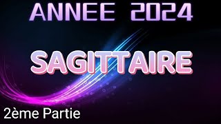 ♐ SAGITTAIRE 🏆 ANNÉE 2024 ✨ Le succès au bout du chemin  ✨ 2ème partie ✨ [upl. by Matthia491]