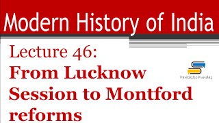 Lec 46  From Lucknow Session to Montford reforms with Fantastic Fundas  Modern History [upl. by Jacob116]