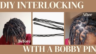 EASY WAY TO RELOCK LOCS USING A BOBBY PIN  DIY INTERLOCKING WITH A BOBBY PIN [upl. by Yentruok113]