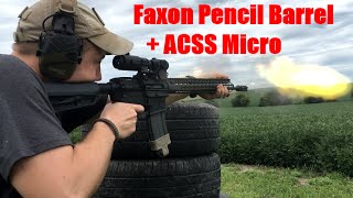 Its alive 450600 Yards w Faxon Pencil ACSS Micro  Lightweight AR15 EP02 [upl. by Anisirhc774]