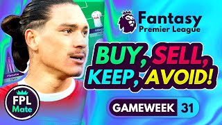 FPL GW31 TRANSFER TIPS  Buy Sell Keep amp Avoid for Gameweek 31 Fantasy Premier League 202324 [upl. by Ahsyen]