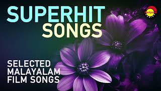 Superhit Songs  Selected Malayalam Film Songs  Satyam Audios [upl. by Retsila544]