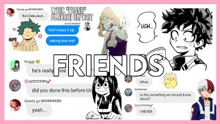 Friends • MHA  BNHA Lyric Prank • Pissed Deku [upl. by Bast876]