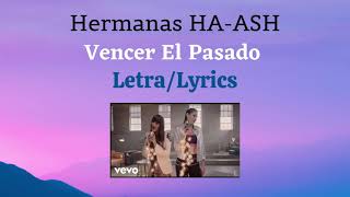 Las hermanas HaAsh  Vencer el Pasado  NUEVA Música 2021 LetraLyrics🌈 [upl. by Heimer]