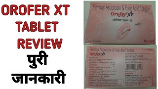 Orofer XT Tablet  Ferrous Ascorbate and Folic Acid Tablets  Uses  Dose  Side effects  Review [upl. by Tannie]