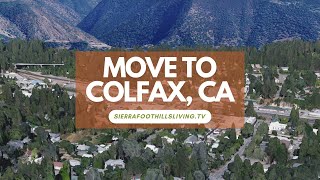 Living in Colfax California Your Guide to Life in the Sierra Foothills final [upl. by Naerb]