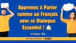 Apprenez à Parler comme un Français avec ce Dialogue Essentiel [upl. by Gitel]