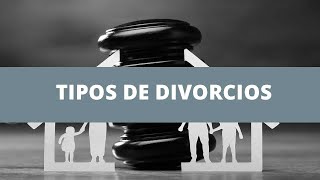 Tipos de divorcios [upl. by Danyluk]