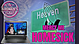 MERCYME quotHOMESICKquot  REACTION VIDEO  SINGER REACTS [upl. by Hannej132]