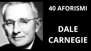 40 Aforismi di Dale Carnegie [upl. by Gnos]