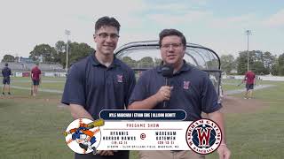 HYANNIS HARBOR HAWKS  WAREHAM GATEMEN  PREGAME SHOW 07292024 [upl. by Massab]