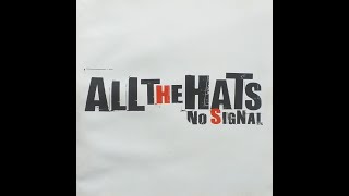 All The Hats  No signal Full Album [upl. by Aznofla125]