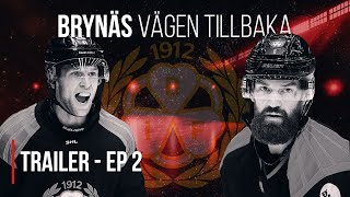 BRYNÄS VÄGEN TILLBAKA  AVSNITT 2 TRAILER [upl. by Weinstock]