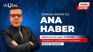 Ana Haber  Serkan Aksarı CANLI [upl. by Lennard]