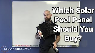 Which Solar Pool Panel Should You Buy [upl. by Channing]