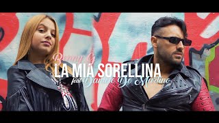 Benny G Ft Daniele De Martino  La mia sorellina  Ufficiale 2022 [upl. by Arria]