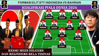 Mees Hilgers Dan Reijnders Debut 🔥 Lawan Bahrain Inilah Formasi Elit Timnas Indonesia vs Bahrain [upl. by Yci]