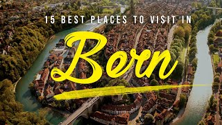 15 Best Places to Visit in Bern Switzerland  Top Things to do in Bern City  Tourist Junction [upl. by Rhiamon426]