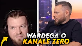 WARDĘGA SZCZERZE O KANALE ZERO [upl. by Bernardine660]