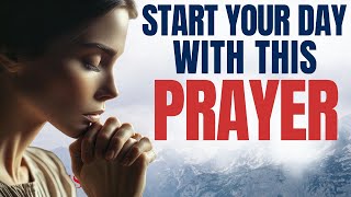 Begin Your Day With This Prayer 4K Pray This Blessed Morning Prayer Everyday [upl. by Tomkiel59]