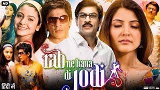 Rab Ne Bana Di Jodi Full Movie  Shah Rukh Khan  Anushka Sharma  Vinay Pathak  Review amp Fact [upl. by Eanahs166]