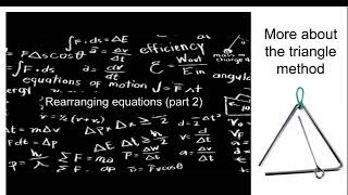 Rearranging equations using the triangle method [upl. by Cassandra]