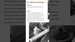 Origem da expressão Cobra vai fumar [upl. by Ymirej733]