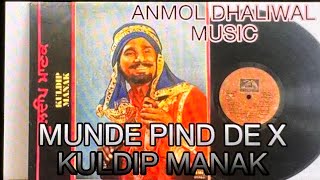 MUNDE PIND DE X KULDIP MANAK X ANMOL DHALIWAL MUSIC 2024 [upl. by Htrow]