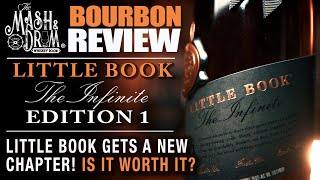 Little Book The Infinite Edition 1 Bourbon Review [upl. by Suivart484]