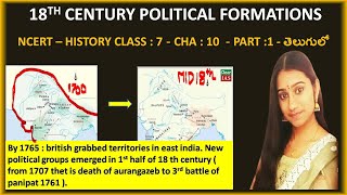 Ncert History Class 7 Cha 10  PART 1 18TH CENTURY POLITICAL FORMATIONS CLASS 7 [upl. by Broadbent888]