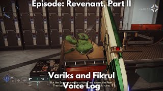 Episode Revenant Part II Voice Log 4K  Destiny 2 Episode Revenant [upl. by Ettennig]