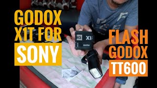 Unboxing trigger GODOX X1Ts for sony dan flash Godox TT600  cara setting HSS TT600 [upl. by Isborne]