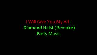 Payday 2  I Will Give You My All Diamond Heist Party Music [upl. by Norina658]