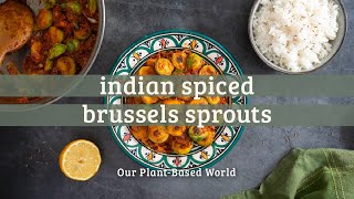 Indian Style Spiced Brussels Sprouts Curry Vegan [upl. by Jaymee]