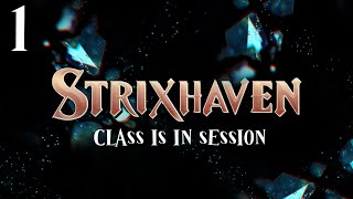 STRIXHAVEN A CURRICULUM OF CHAOS  Ep 1  Dungeons and Dragons Campaign DnD 5e [upl. by Aiepoissac617]