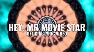 Sky Dreamers  Hey Mr Movie Star Official Lyric Video [upl. by Trager]