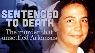 Sentenced To Death The murder that unsettled Arkansas [upl. by Ellerrehc]