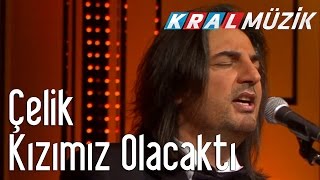 Çelik  Kızımız Olacaktı Kral Pop Akustik [upl. by Atteroc]