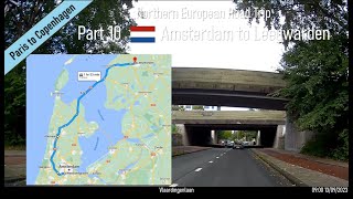 ♪ Amsterdam to Leeuwarden Netherlands Part 10 of Northern European Road Trip [upl. by Brindle]