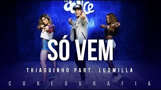 Só Vem  Thiaguinho part Ludmilla  FitDance TV Coreografia Dance Video [upl. by Nodnahs]