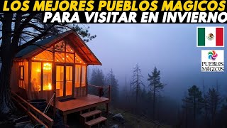 🇲🇽 Los MEJORES Pueblos de MEXICO para Visitar en INVIERNO [upl. by Eenhpad]