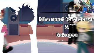 Mha react to Midoriya amp Bakugou Season 7 spoilers [upl. by Notsnarc]