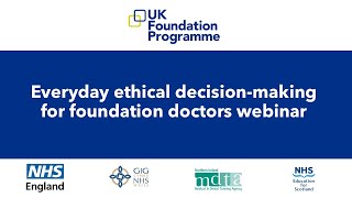 Education and support webinar Everyday ethical decisionmaking for foundation doctors [upl. by Pazia]