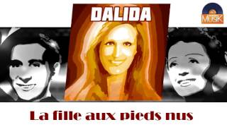 Dalida  La fille aux pieds nus HD Officiel Seniors Musik [upl. by Adiraf68]