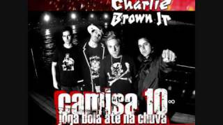 O dom a Inteligência e a Voz  Charlie Brown Jr [upl. by Lucy]