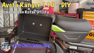 Aveta Ranger 110  Pasang Utiliti Box [upl. by Maghutte573]