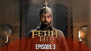 Sultan Mohammed Fateh  Episode 3  Battle Of Empire Fetih 1453 [upl. by Congdon]