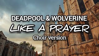 Madonna  Like a Prayer Choir Version Lyrics Deadpool amp Wolverine Soundtrack  Lyric Visualizer [upl. by Hairahcez]