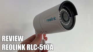 Review Reolink RLC510A Nueva Camara de Vigilancia IP [upl. by Atsed]