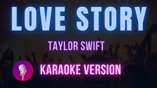 Love Story  Taylor Swift Karaoke Version  Hit Songs Karaoke [upl. by Annaliese810]